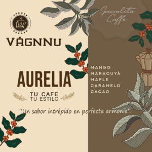 Te Propongo Un Café Intrépido y En Armonía: Aurelia