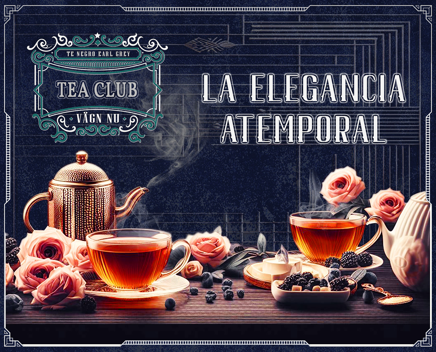 Con Su Estilo Sobresaliente, Atemporal: Té Earl Grey